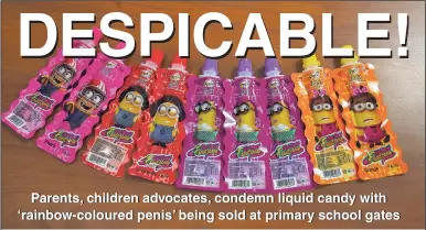  ?? NORMAN GRINDLEY/CHIEF PHOTO EDITOR ?? The CiCi liquid fruit candy comes in colourful packages featuring minions, the fictional yellow creatures that appear in the popular ‘Despicable Me’ movie franchise.