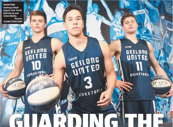  ?? Picture: GLENN FERGUSON ?? SHOWTIME: Geelong United players Jack Terrill, Seth Garcia and Cohen Blythe.