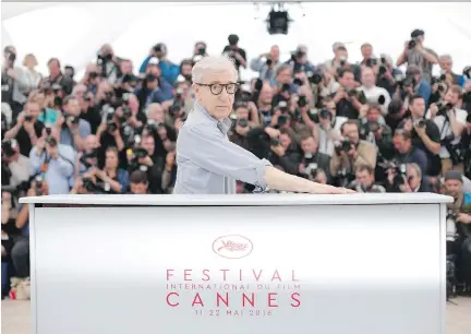  ?? THIBAULT CAMUS/THE ASSOCIATED PRESS ?? Woody Allen’s Café Society opened the 2016 Cannes film festival on Wednesday.