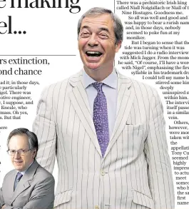  ??  ?? Farage to blame? Nigel Rees wonders
