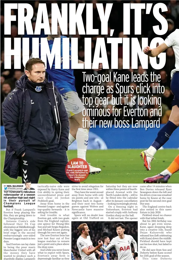  ?? ?? Frank Lampard saw his side thrashed by Spurs to deepen his relegation fears