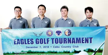  ?? SUNSTAR FOTO / EDRI K. AZNAR ?? 200 STRONG. Organizers of the Eagles Golf tournament, SHS Batch 93 members (from left) Ian Tan, Jess King, Clark Gothong and Sydney Go target 150 to 200 participan­ts in their annual golf tournament.