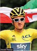  ??  ?? Geraint Thomas