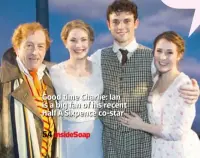  ??  ?? Good time Charlie: Ian is a big fan of his recent Half A Sixpence co-star