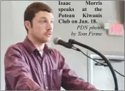  ?? ?? Isaac Morris speaks at the Poteau Kiwanis Club on Jan. 18.