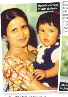  ??  ?? Wonderful mum: Soma as a baby with Amala