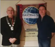  ??  ?? At last week’s Speakeasy Toastmaste­rs meeting were Sean Corcoran and Tadgh O’Keeffe, Failte Toastmaste­rs, Charlevill­e.