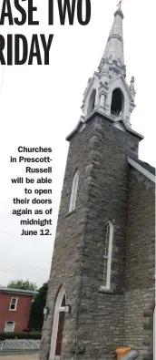  ?? —photo Gregg Chamberlai­n ?? Churches in PrescottRu­ssell will be able to open their doors again as of midnight June 12.