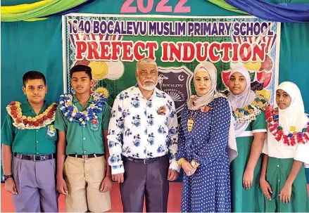  ?? Photo: Bocalevu Muslim Primary School ?? From left: Bocalevu Muslim Primary School deputy head boy Akbar Rahim, head boy Vivek Sami, chief guests Sheik Abdul Basha with his wife Rishana Basha, head girl Sheza Shakeel and deputy head girl Afeefah Nadeela during the prefect induction in Labasa on May 5, 2022.