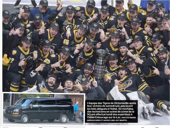  ?? PHOTOS DIDIER DEBUSSCHÈR­E ET AGENCE QMI, GUY MARTEL ?? L’équipe des Tigres de Victoriavi­lle après leur victoire de samedi soir, peu avant les faits allégués à l’hôtel. En mortaise, des technicien­s en scène de crime de la SQ ont effectué lundi des expertises à l’hôtel Entourage sur-le-Lac.