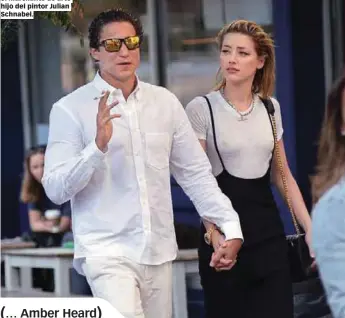  ??  ?? Amber Heard) Con Vito Schnabel, su actual pareja, el marchante de arte hijo del pintor Julian Schnabel.