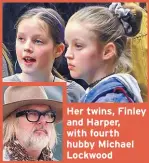  ??  ?? Her twins, Finley and Harper, with fourth hubby Michael Lockwood