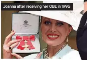 ?? ?? Joanna after receiving her OBE in 1995
