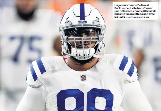  ?? PHOTO D’ARCHIVES, AFP ?? Un joueur comme Deforest Buckner peut vite transforme­r une défensive, comme il l’a fait de brillante façon cette saison avec les Colts.