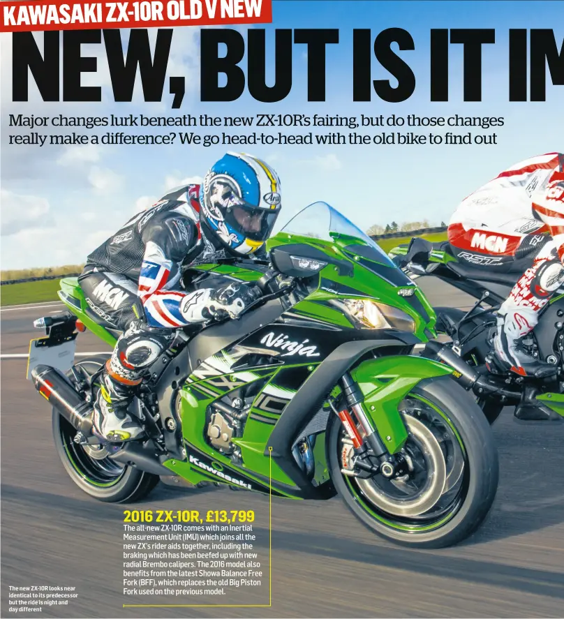  ??  ?? The new ZX-10R looks near identical to its predecesso­r but the ride is night and day different