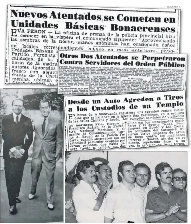  ??  ?? MOMENTOS. Los comandos y sus ataques en los años 50. Galimberti lo acercó a Perón y a Montoneros.