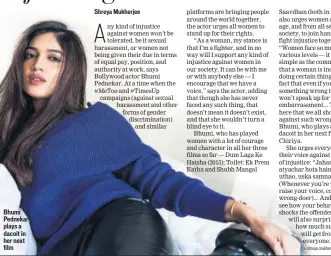  ??  ?? Bhumi Pednekar plays a dacoit in her next film