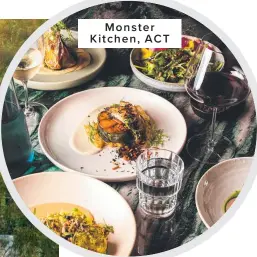  ??  ?? Monster Kitchen, ACT
Clockwise from left: Hentley Farm, SA; Monster Kitchen at Ovolo Nishi, Canberra, ACT; Bert’s Bar & Brasserie, Newport, NSW.
