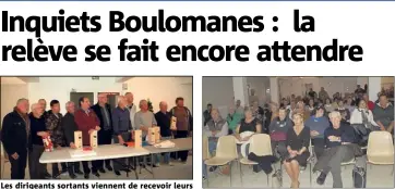  ?? (Photos J. L.) ?? Les dirigeants sortants viennent de recevoir leurs présents des mains des sociétaire­s qui n’avaient pas hésité à se cotiser. La réunion s’est tenue en présence d’une assistance nombreuse et attentive.