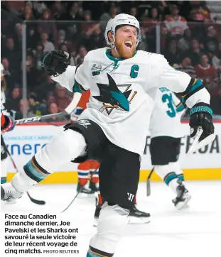  ?? PHOTO REUTERS ?? Face au Canadien dimanche dernier, Joe Pavelski et les Sharks ont savouré la seule victoire de leur récent voyage de cinq matchs.