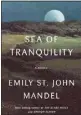  ?? COURTESY OF KNOPF ?? “Sea of Tranquilit­y,” the new novel by “Station Eleven” author Emily St. John Mandel, is the top-selling fiction release at Southern California's independen­t bookstores.