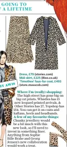  ??  ?? Dress, £79 (stories.com) Midi skirt, £225 (Rixo.co.uk) ‘Timothee’ faux-fur coat, £493 (store.masscob.com)