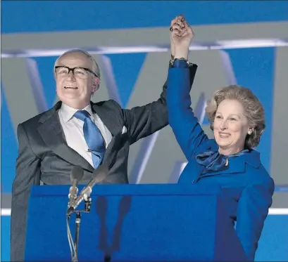  ?? — SUBMITTED PHOTOS ?? Meryl Streep is getting rave reviews for her portrayal as former British Prime Minister Margaret Thatcher, with Jim Broadbent as her husband Denis, in The Iron Lady.
