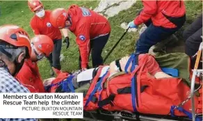  ?? PICTURE: BUXTON MOUNTAIN RESCUE TEAM ?? Members of Buxton Mountain Rescue Team help the climber