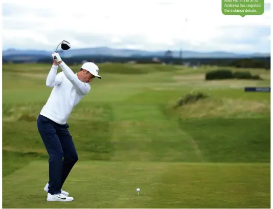  ??  ?? Ross Fisher’s 61 at St Andrews has reignited the distance debate.