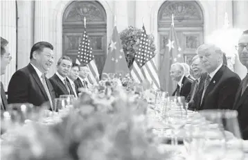  ?? PABLO MARTINEZ MONSIVAIS/AP ?? President Donald Trump and China leader Xi Jinping’s dinner meeting ultimately will have a global impact.