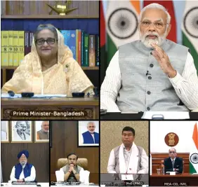  ?? ?? Prime Minister Narendra Modi and Bangladesh Prime Minister, Sheikh Hasina jointly inaugurate the India-bangladesh Friendship Pipeline (IBFP) from Siliguri (India) to Parbatipur (Bangladesh) via video conferenci­ng, on Saturday. ANI