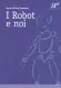  ??  ?? Lo studio «I robot e noi» di Maria Chiara Carrozza, 2017