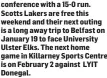  ??  ?? conference with a 15-0 run. Scotts Lakers are free this weekend and their next outing is a long away trip to Belfast on January 19 to face University Ulster Elks. The next home game in Killarney Sports Centre is on February 2 against LYIT Donegal.