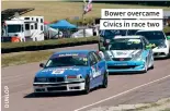  ??  ?? Bower overcame Civics in race two