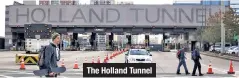  ??  ?? The Holland Tunnel