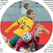  ?? ?? One-cap Matildas forward Indiah-Paige Riley has committed her internatio­nal future to New Zealand. ‘‘I’m 100% a New Zealander,’’ she says.