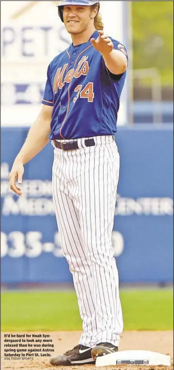  ??  ?? It’d be hard for Noah Syndergaar­d to look any more relaxed than he was during spring game against Astros Saturday in Port St. Lucie.