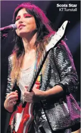  ??  ?? Scots Star KT Tunstall