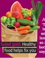  ??  ?? . Salad gold: Healthy. . food helps fix you.