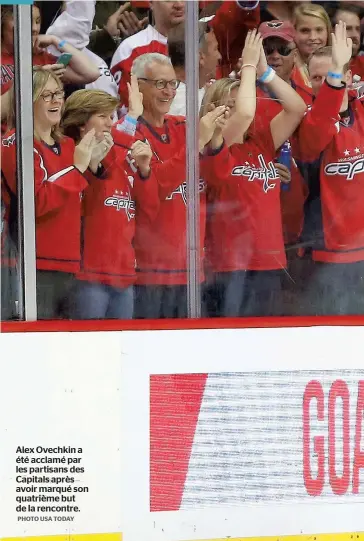  ?? PHOTO USA TODAY ?? Alex Ovechkin a été acclamé par les partisans des Capitals après avoir marqué son quatrième but de la rencontre.