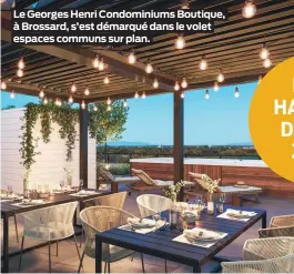  ?? ?? Le Georges Henri Condominiu­ms Boutique, à Brossard, s’est démarqué dans le volet espaces communs sur plan.