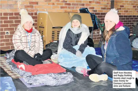  ??  ?? Staff from Hinckley and Rugby Building Society slept rough to raise money for Emmaus Leicesters­hire and Rutland.