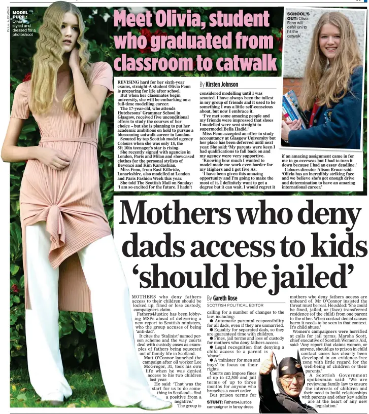  ??  ?? StuNt: Fathers4Ju­stice campaigner in fancy dress MoDEl PuPIl: Olivia styled and dressed for a photoshoot School’S
out: Olivia Fenn will defer uni to hit the catwalk