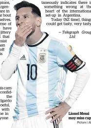  ?? Picture / AP ?? Lionel Messi may miss cup.