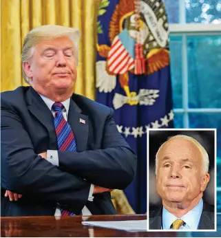  ??  ?? Feud: An unhappy Trump at the White House yesterday. Inset: John McCain