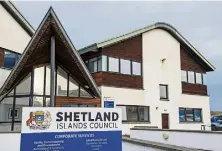  ?? ?? The Shetland Islands Council HQ at North Ness House.