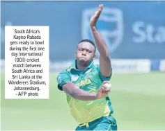  ??  ?? South Africa’s Kagiso Rabada gets ready to bowl during the first one day internatio­nal (ODI) cricket match between South Africa and Sri Lanka at the Wanderers Stadium, Johannesbu­rg. - AFP photo