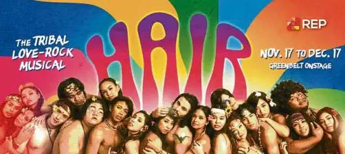  ?? —REPERTORY PHILIPPINE­S ?? “Hair,” written by Gerome Ragni and James Rado with music by Galt MacDermot, debuted in 1967 as a groundbrea­king piece of theater that used rock to convey that decade’s politics and social realities.