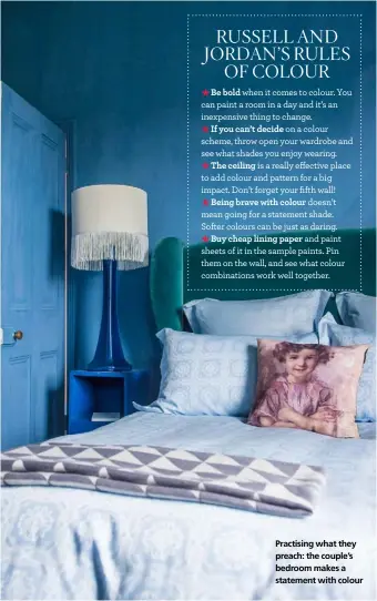  ??  ?? Practising what they preach: the couple’s bedroom makes a statement with colour