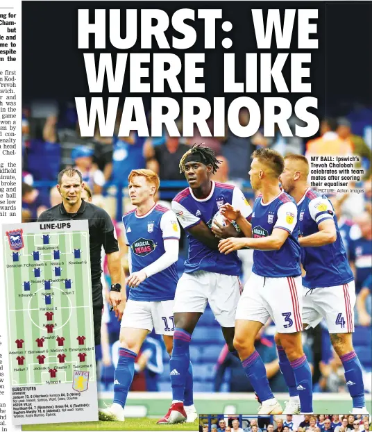  ?? PICTURE: Action Images ?? MY BALL: Ipswich’s Trevoh Chalobah celebrates with team mates after scoring their equaliser